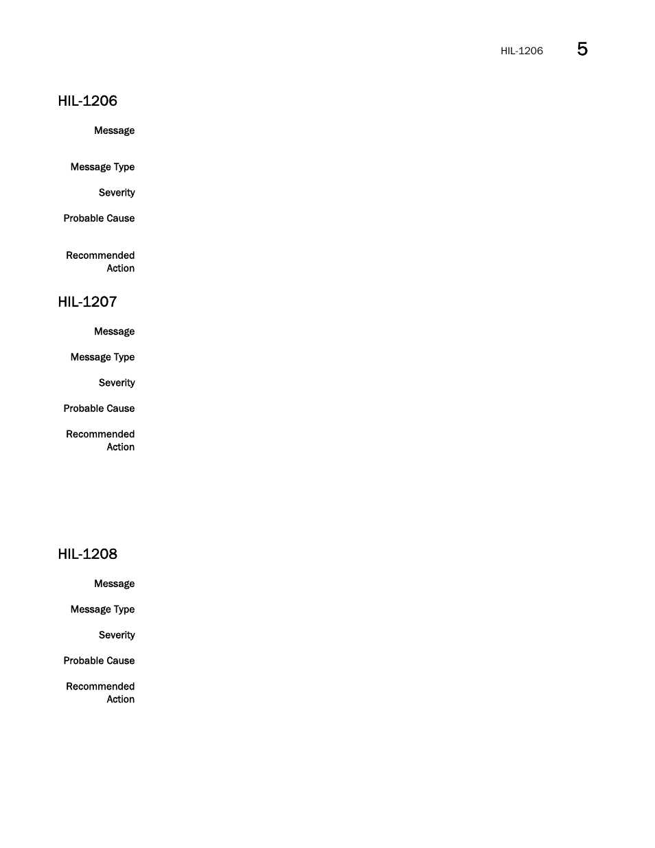 Hil-1206, Hil-1207, Hil-1208 | Brocade Fabric OS Message Reference (Supporting Fabric OS v7.3.0) User Manual | Page 617 / 1008