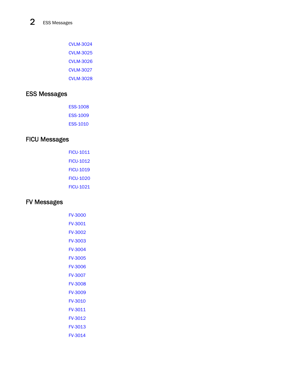 Ess messages, Ficu messages, Fv messages | Brocade Fabric OS Message Reference (Supporting Fabric OS v7.3.0) User Manual | Page 62 / 1008