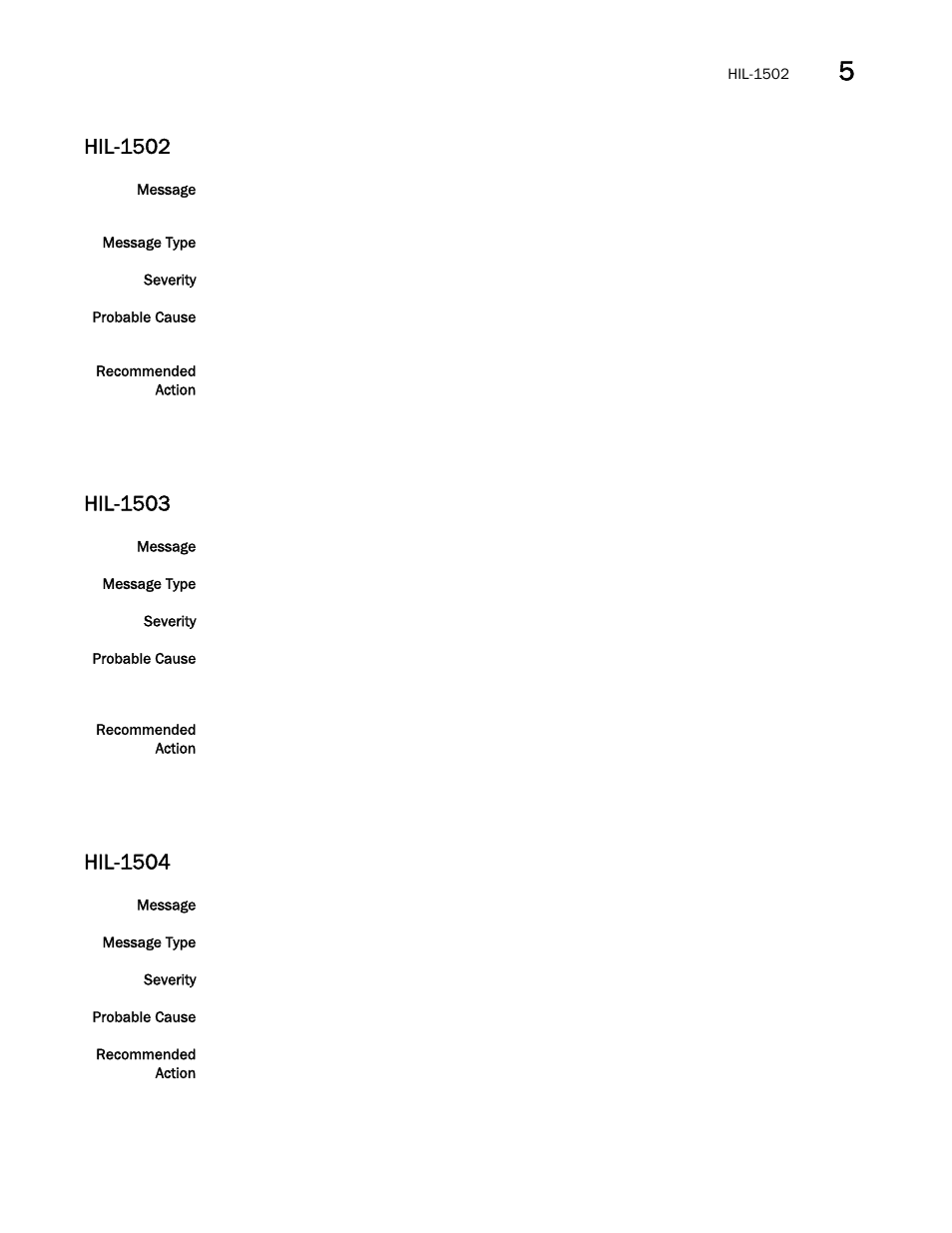 Hil-1502, Hil-1503, Hil-1504 | Brocade Fabric OS Message Reference (Supporting Fabric OS v7.3.0) User Manual | Page 623 / 1008
