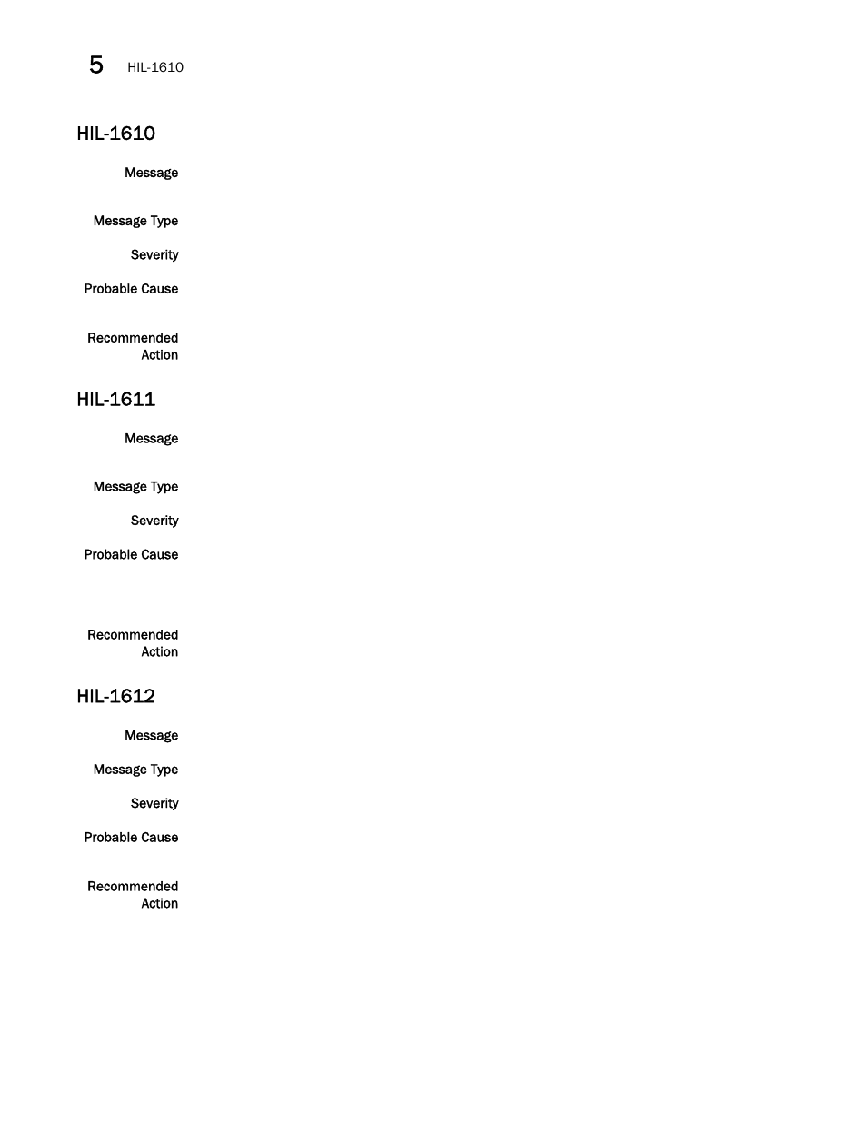 Hil-1610, Hil-1611, Hil-1612 | Brocade Fabric OS Message Reference (Supporting Fabric OS v7.3.0) User Manual | Page 628 / 1008