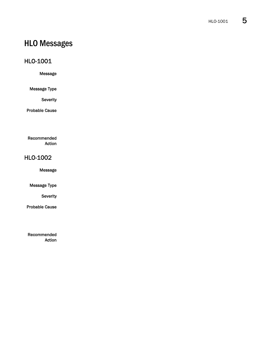 Hlo messages, Hlo-1001, Hlo-1002 | Brocade Fabric OS Message Reference (Supporting Fabric OS v7.3.0) User Manual | Page 631 / 1008