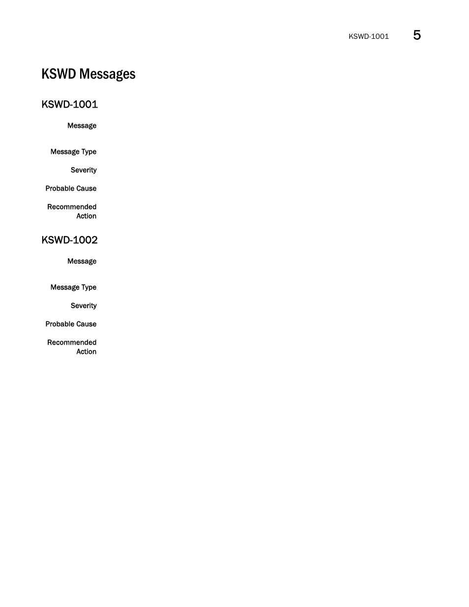 Kswd messages, Kswd-1001, Kswd-1002 | Brocade Fabric OS Message Reference (Supporting Fabric OS v7.3.0) User Manual | Page 653 / 1008