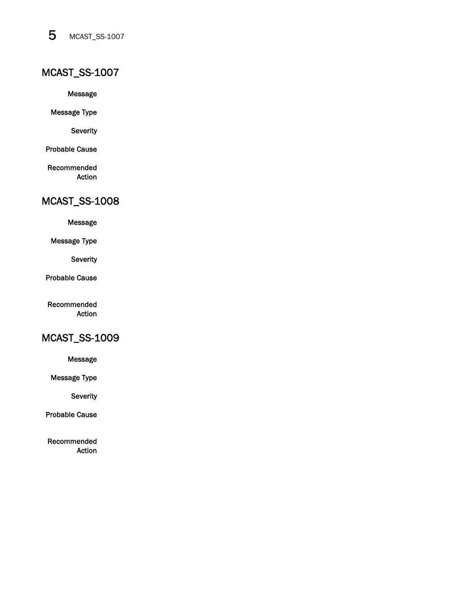 Mcast_ss-1007, Mcast_ss-1008, Mcast_ss-1009 | Brocade Fabric OS Message Reference (Supporting Fabric OS v7.3.0) User Manual | Page 684 / 1008