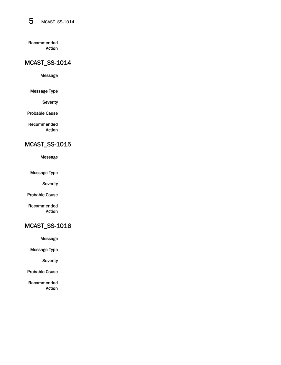Mcast_ss-1014, Mcast_ss-1015, Mcast_ss-1016 | Brocade Fabric OS Message Reference (Supporting Fabric OS v7.3.0) User Manual | Page 686 / 1008