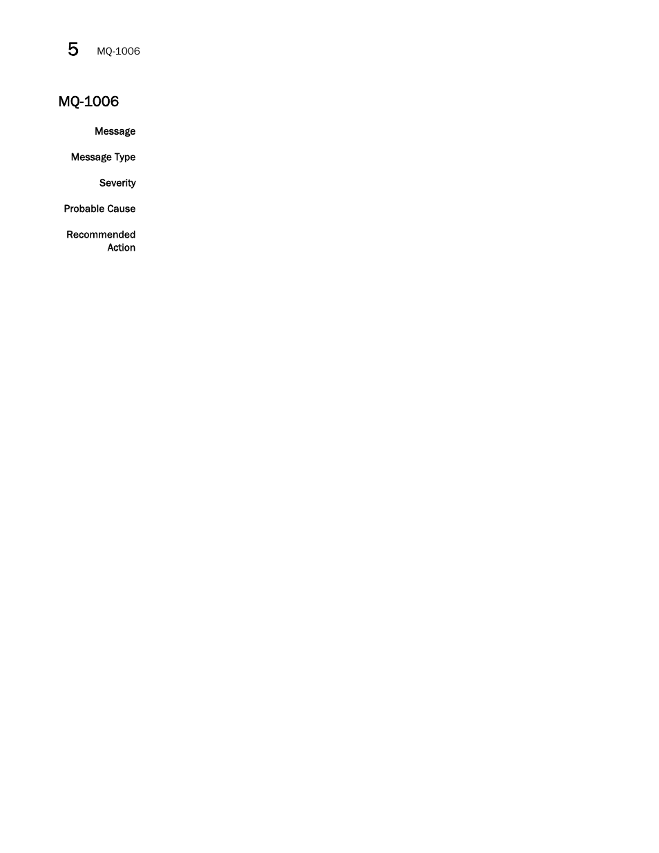 Mq-1006 | Brocade Fabric OS Message Reference (Supporting Fabric OS v7.3.0) User Manual | Page 694 / 1008
