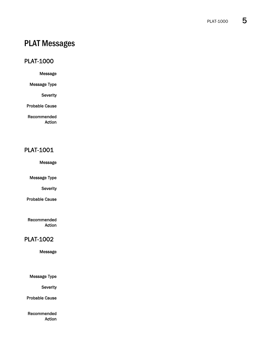 Plat messages, Plat-1000, Plat-1001 | Plat-1002 | Brocade Fabric OS Message Reference (Supporting Fabric OS v7.3.0) User Manual | Page 731 / 1008