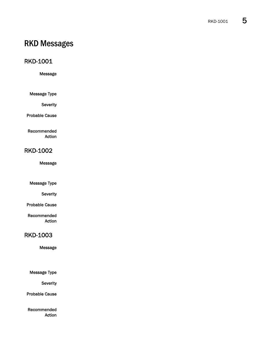 Rkd messages, Rkd-1001, Rkd-1002 | Rkd-1003 | Brocade Fabric OS Message Reference (Supporting Fabric OS v7.3.0) User Manual | Page 761 / 1008