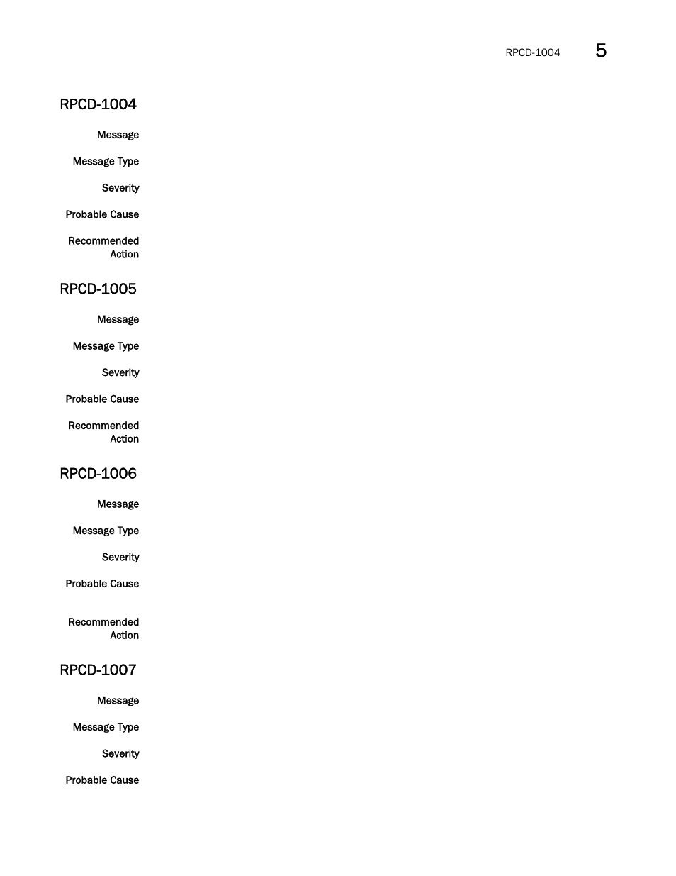 Rpcd-1004, Rpcd-1005, Rpcd-1006 | Rpcd-1007 | Brocade Fabric OS Message Reference (Supporting Fabric OS v7.3.0) User Manual | Page 765 / 1008