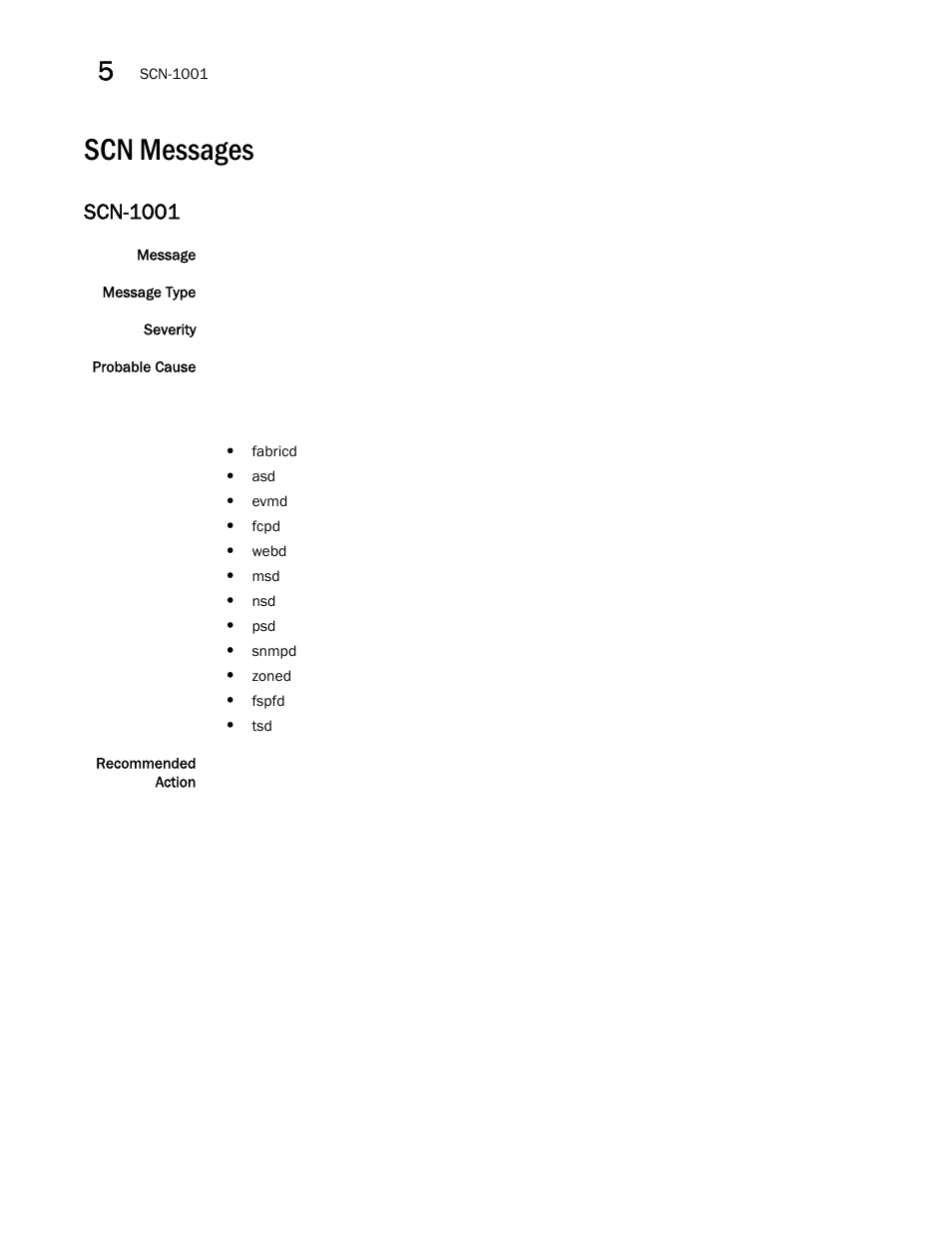 Scn messages, Scn-1001 | Brocade Fabric OS Message Reference (Supporting Fabric OS v7.3.0) User Manual | Page 770 / 1008