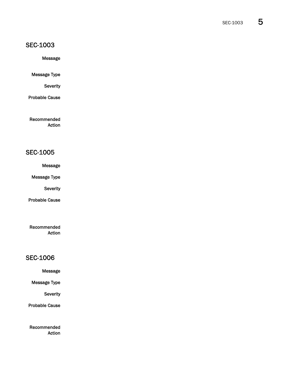 Sec-1003, Sec-1005, Sec-1006 | Brocade Fabric OS Message Reference (Supporting Fabric OS v7.3.0) User Manual | Page 773 / 1008