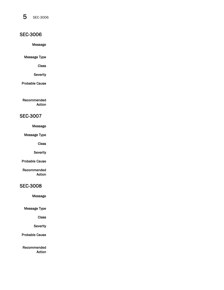 Sec-3006, Sec-3007, Sec-3008 | Brocade Fabric OS Message Reference (Supporting Fabric OS v7.3.0) User Manual | Page 840 / 1008