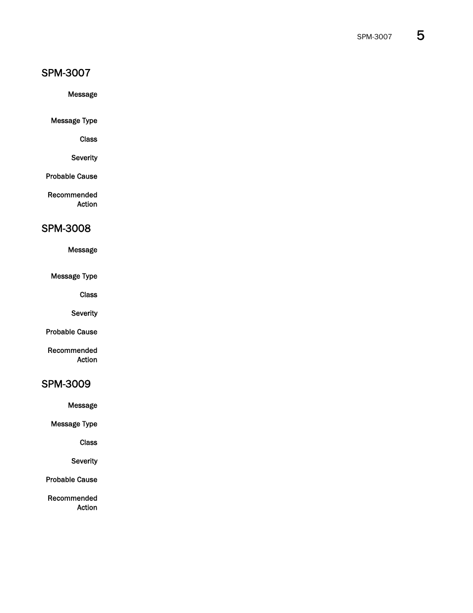 Spm-3007, Spm-3008, Spm-3009 | Brocade Fabric OS Message Reference (Supporting Fabric OS v7.3.0) User Manual | Page 883 / 1008