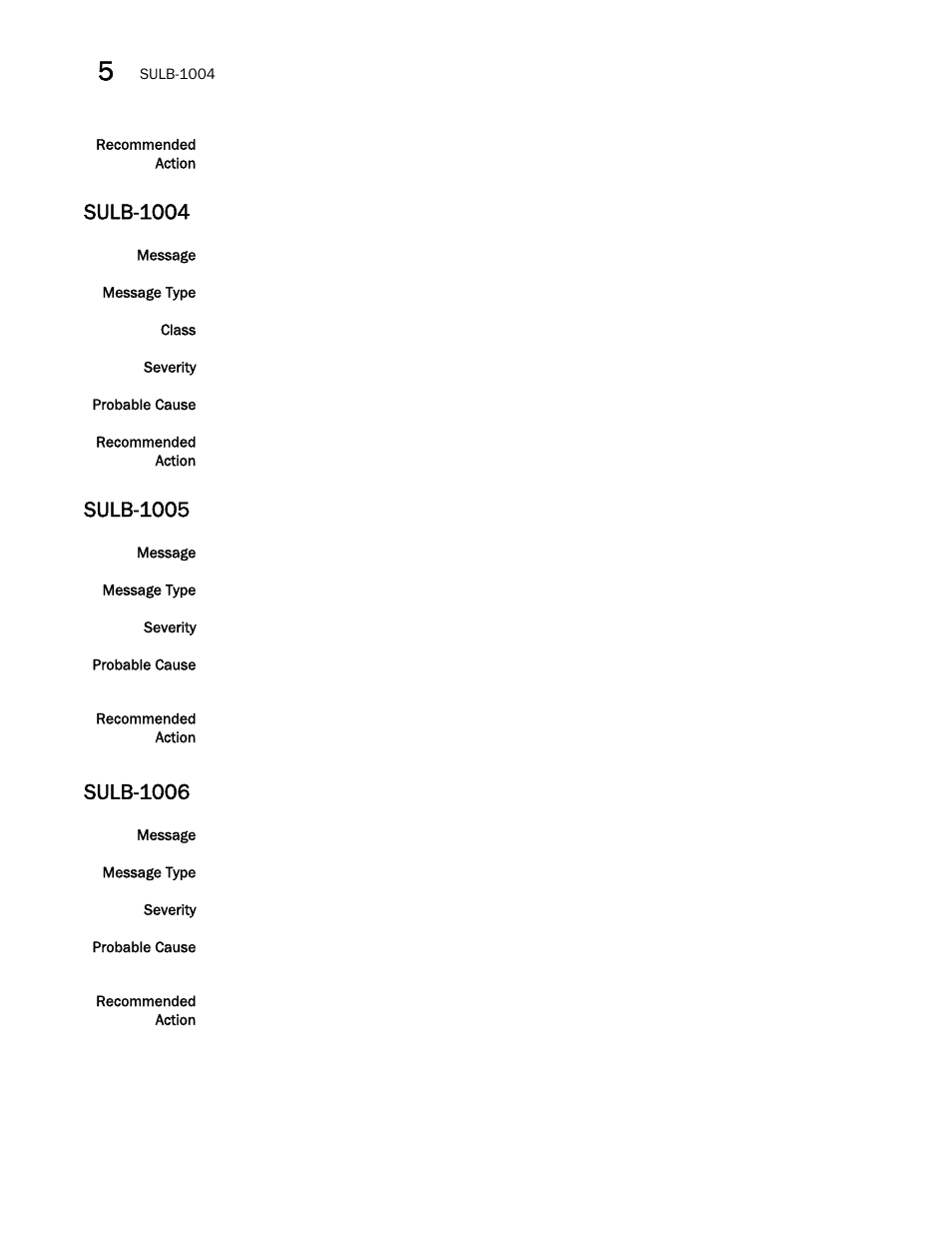 Sulb-1004, Sulb-1005, Sulb-1006 | Brocade Fabric OS Message Reference (Supporting Fabric OS v7.3.0) User Manual | Page 912 / 1008