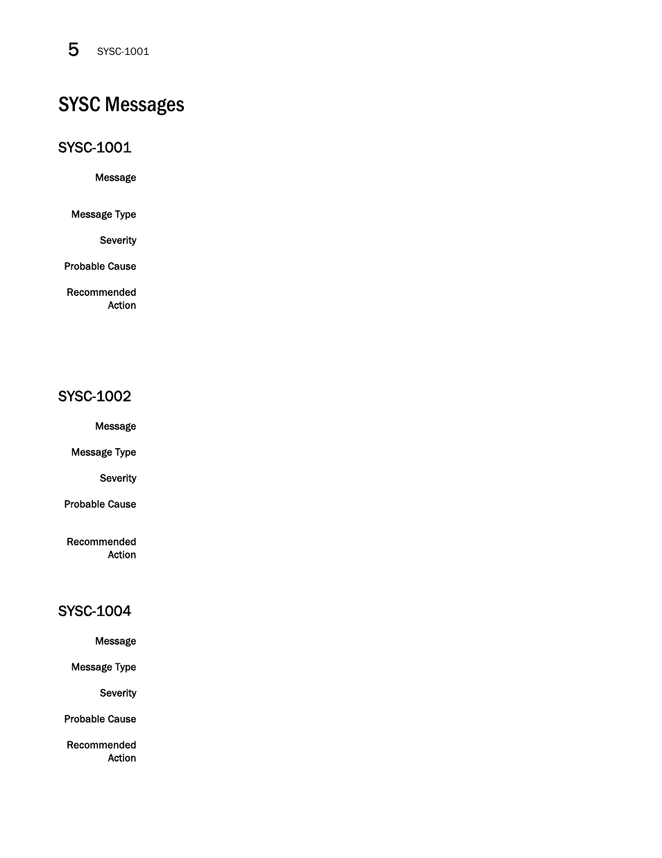 Sysc messages, Sysc-1001, Sysc-1002 | Sysc-1004 | Brocade Fabric OS Message Reference (Supporting Fabric OS v7.3.0) User Manual | Page 940 / 1008