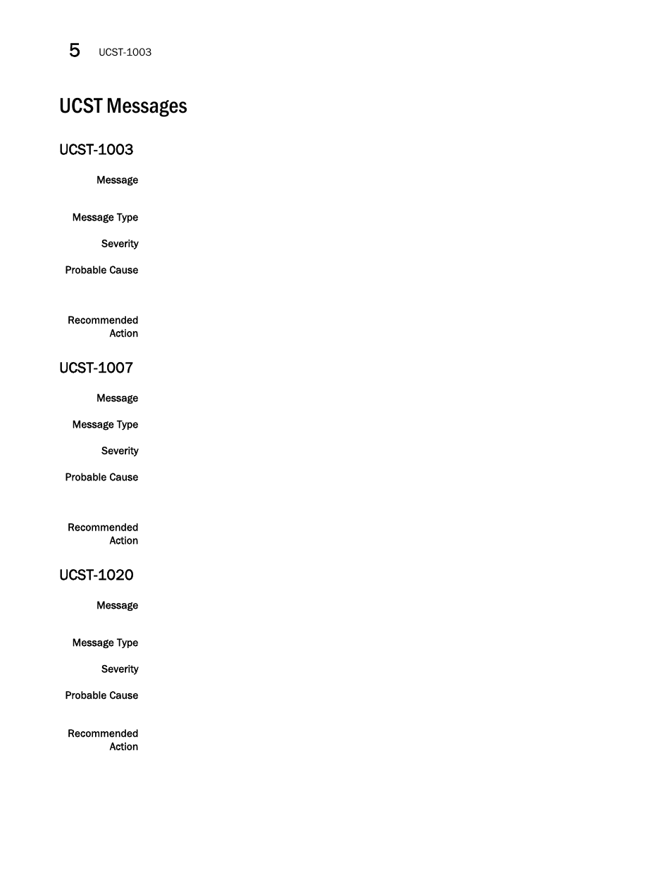 Ucst messages, Ucst-1003, Ucst-1007 | Ucst-1020 | Brocade Fabric OS Message Reference (Supporting Fabric OS v7.3.0) User Manual | Page 956 / 1008