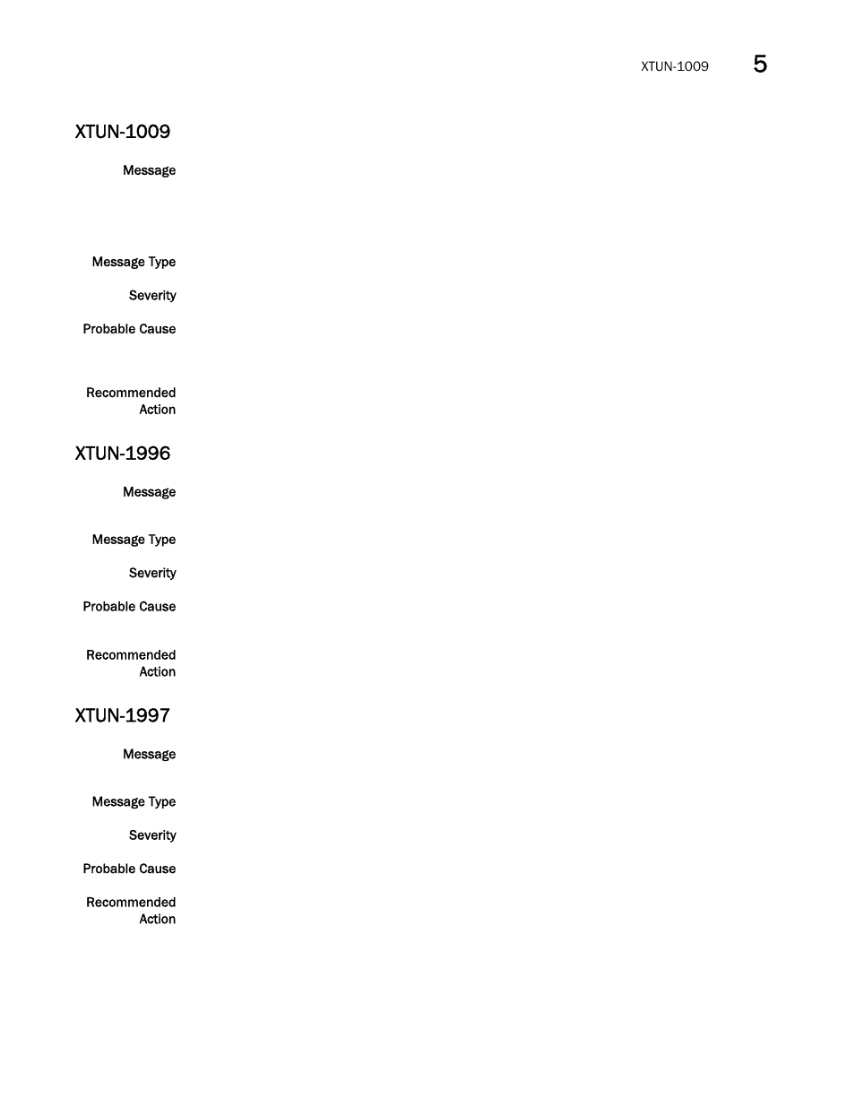Xtun-1009, Xtun-1996, Xtun-1997 | Brocade Fabric OS Message Reference (Supporting Fabric OS v7.3.0) User Manual | Page 971 / 1008