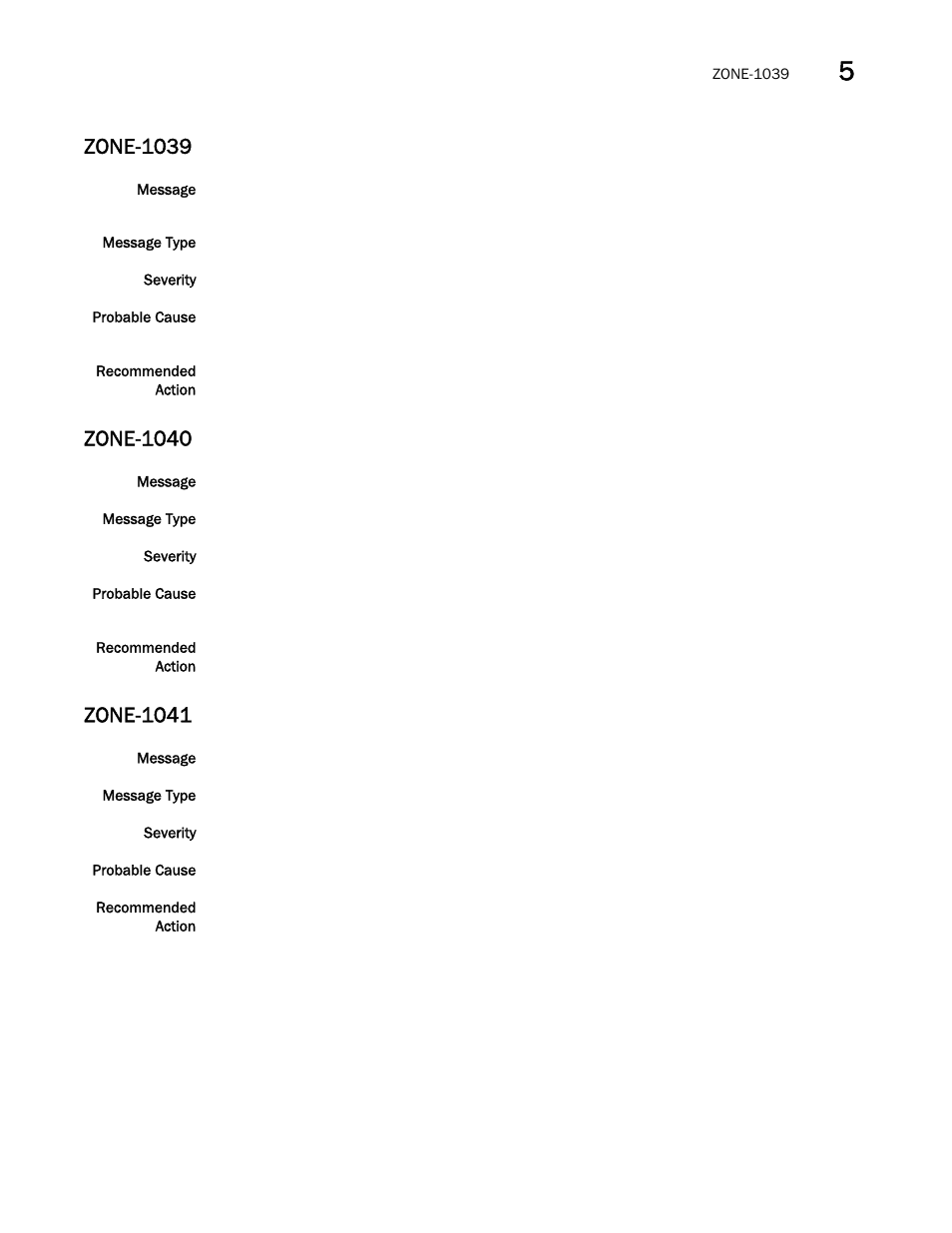 Zone-1039, Zone-1040, Zone-1041 | Brocade Fabric OS Message Reference (Supporting Fabric OS v7.3.0) User Manual | Page 993 / 1008