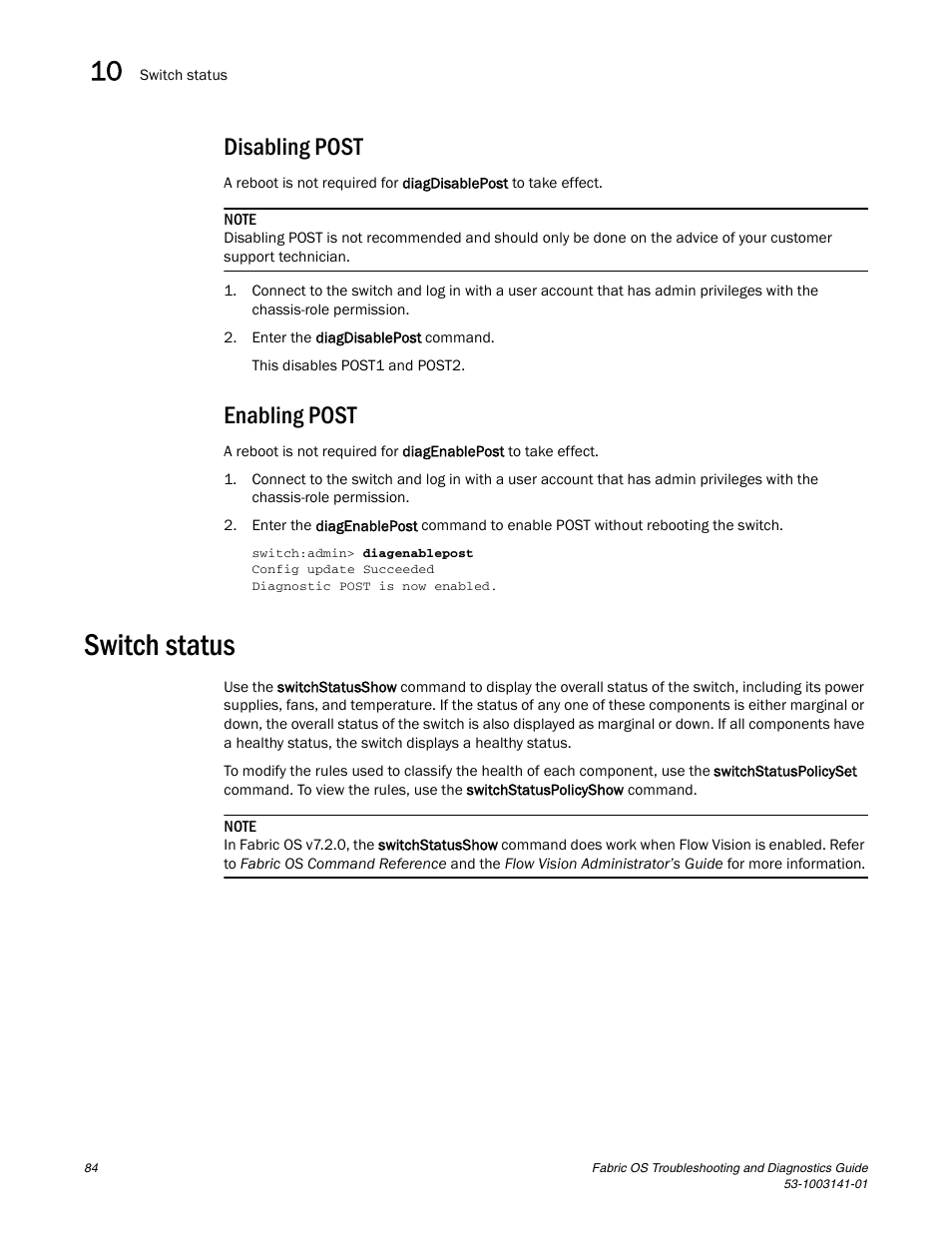 Disabling post, Enabling post, Switch status | Brocade Fabric OS Troubleshooting and Diagnostics Guide (Supporting Fabric OS v7.3.0) User Manual | Page 100 / 130