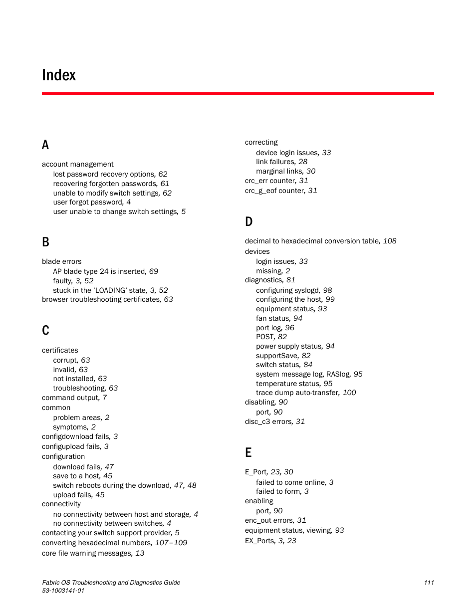 Index | Brocade Fabric OS Troubleshooting and Diagnostics Guide (Supporting Fabric OS v7.3.0) User Manual | Page 127 / 130