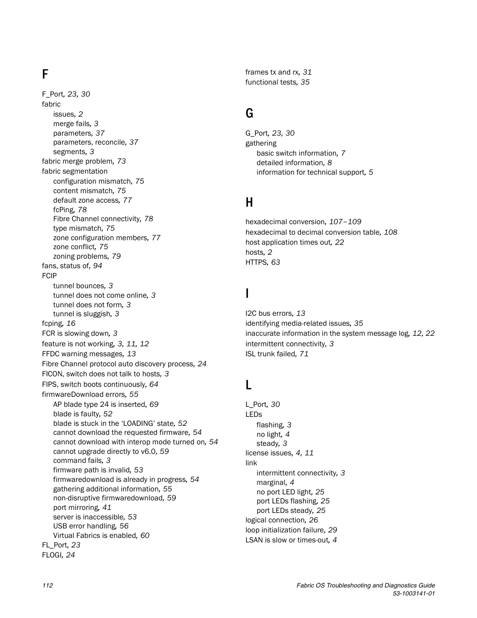 Brocade Fabric OS Troubleshooting and Diagnostics Guide (Supporting Fabric OS v7.3.0) User Manual | Page 128 / 130