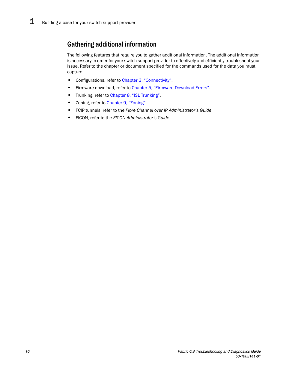 Gathering additional information | Brocade Fabric OS Troubleshooting and Diagnostics Guide (Supporting Fabric OS v7.3.0) User Manual | Page 26 / 130