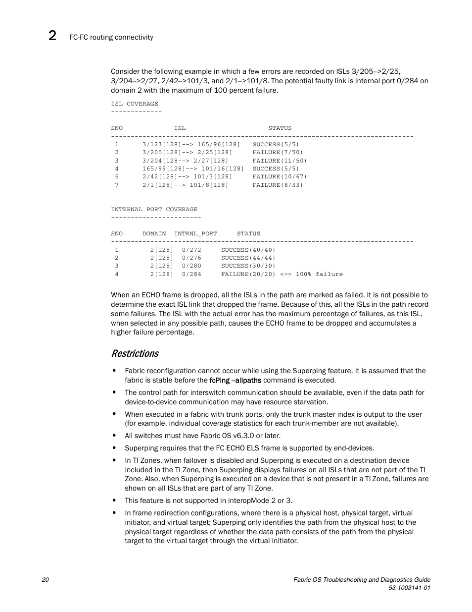 Restrictions | Brocade Fabric OS Troubleshooting and Diagnostics Guide (Supporting Fabric OS v7.3.0) User Manual | Page 36 / 130