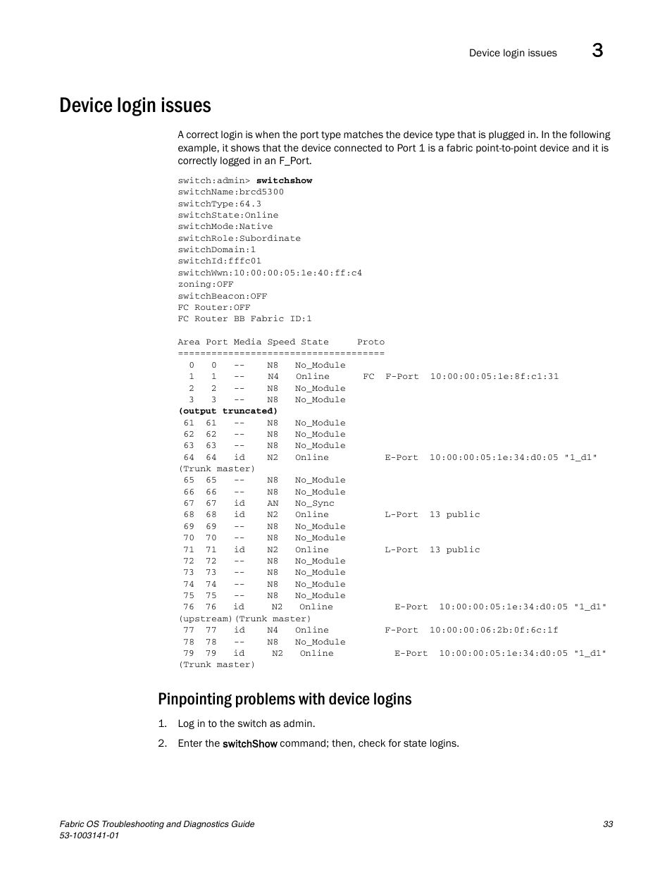 Device login issues, Pinpointing problems with device logins | Brocade Fabric OS Troubleshooting and Diagnostics Guide (Supporting Fabric OS v7.3.0) User Manual | Page 49 / 130