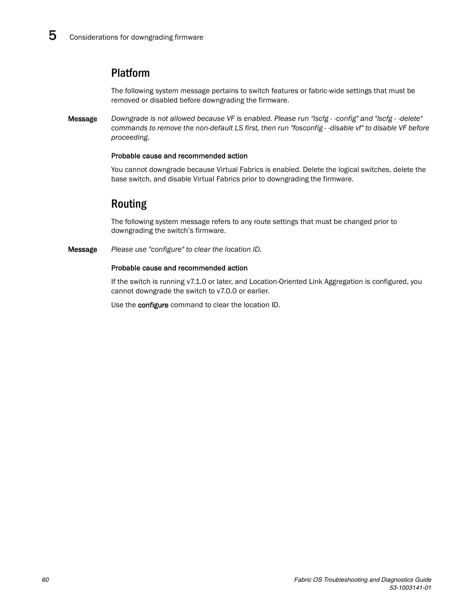 Platform, Routing | Brocade Fabric OS Troubleshooting and Diagnostics Guide (Supporting Fabric OS v7.3.0) User Manual | Page 76 / 130