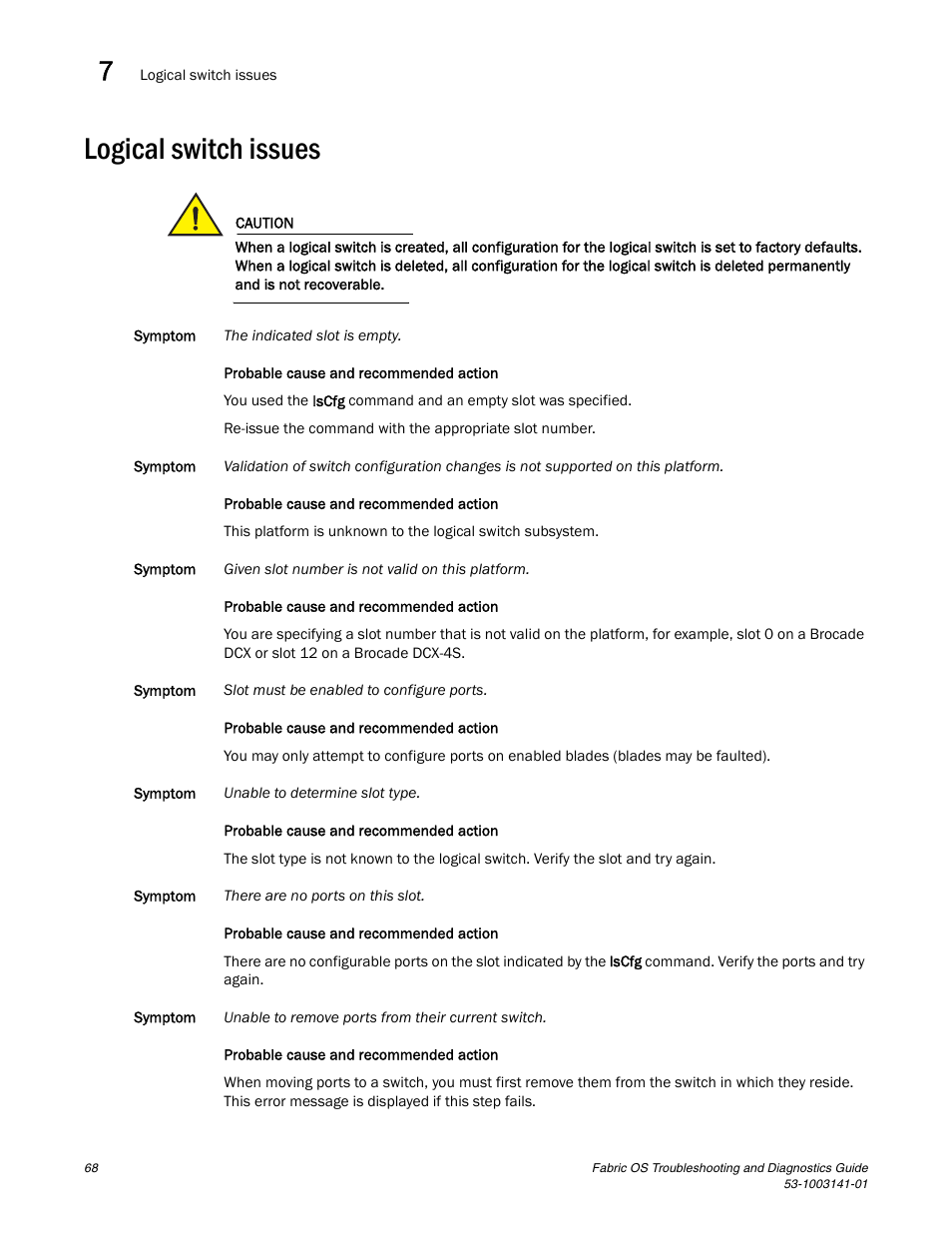 Logical switch issues | Brocade Fabric OS Troubleshooting and Diagnostics Guide (Supporting Fabric OS v7.3.0) User Manual | Page 84 / 130