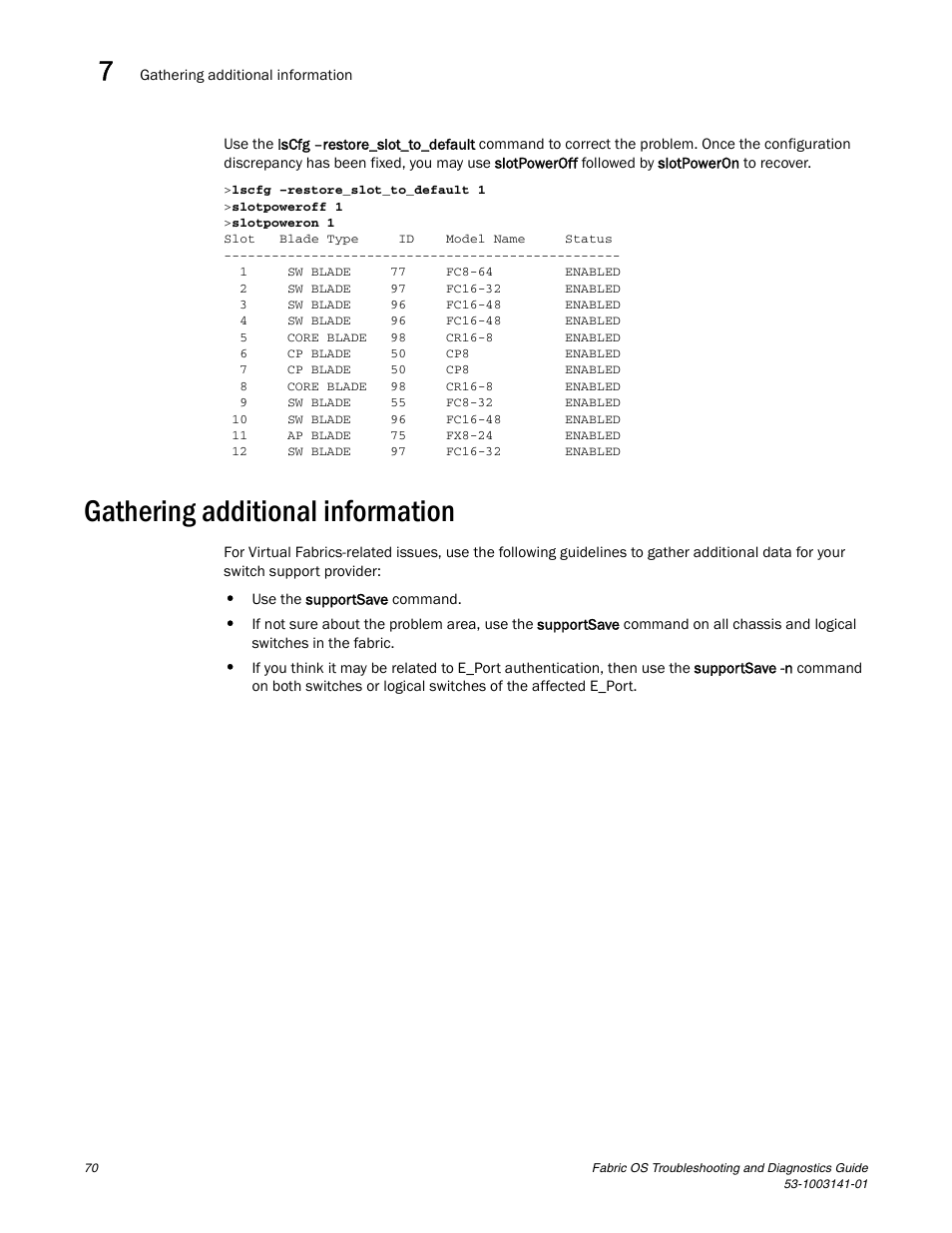 Gathering additional information | Brocade Fabric OS Troubleshooting and Diagnostics Guide (Supporting Fabric OS v7.3.0) User Manual | Page 86 / 130
