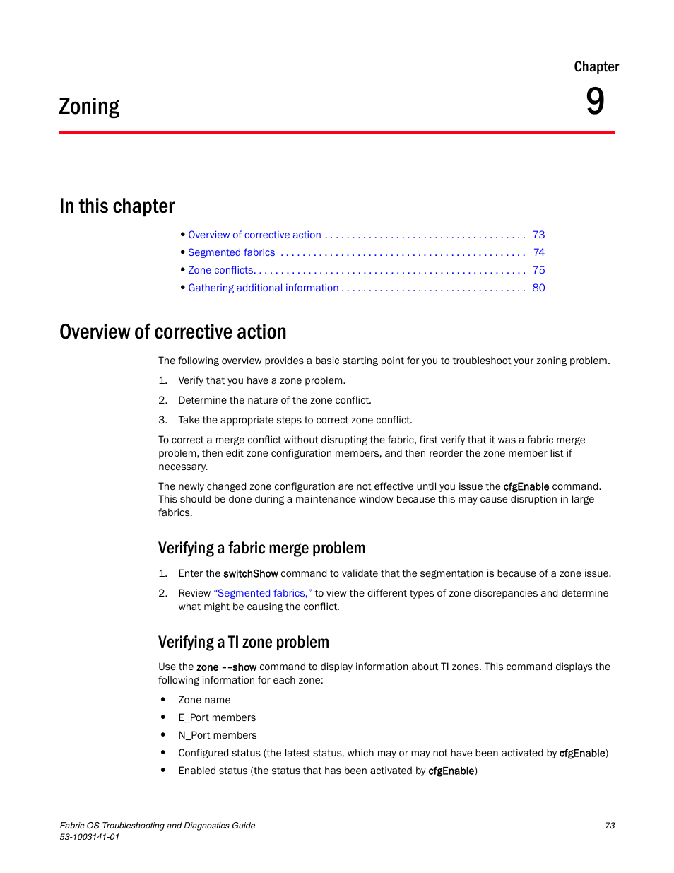 Zoning, Overview of corrective action, Verifying a fabric merge problem | Verifying a ti zone problem, Chapter 9, Chapter 9, “zoning | Brocade Fabric OS Troubleshooting and Diagnostics Guide (Supporting Fabric OS v7.3.0) User Manual | Page 89 / 130