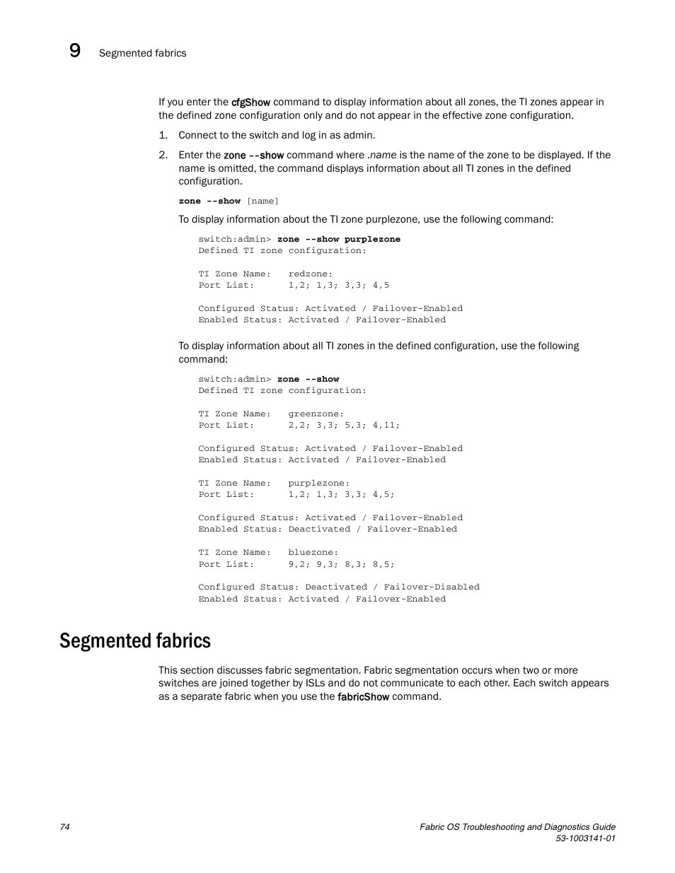 Segmented fabrics | Brocade Fabric OS Troubleshooting and Diagnostics Guide (Supporting Fabric OS v7.3.0) User Manual | Page 90 / 130