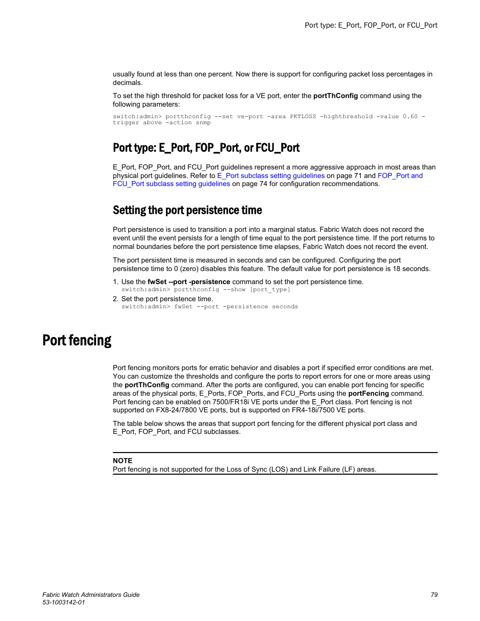 Port type: e_port, fop_port, or fcu_port, Setting the port persistence time, Port fencing | To set the port persistence time, refer to, Port type, E_port, fop_port, or fcu_port, Port type: e_port, Fop_port, or fcu_port, Port type: e_port, fop_port, or, Fcu_port | Brocade Fabric Watch Administrators Guide (Supporting Fabric OS v7.3.0) User Manual | Page 79 / 116