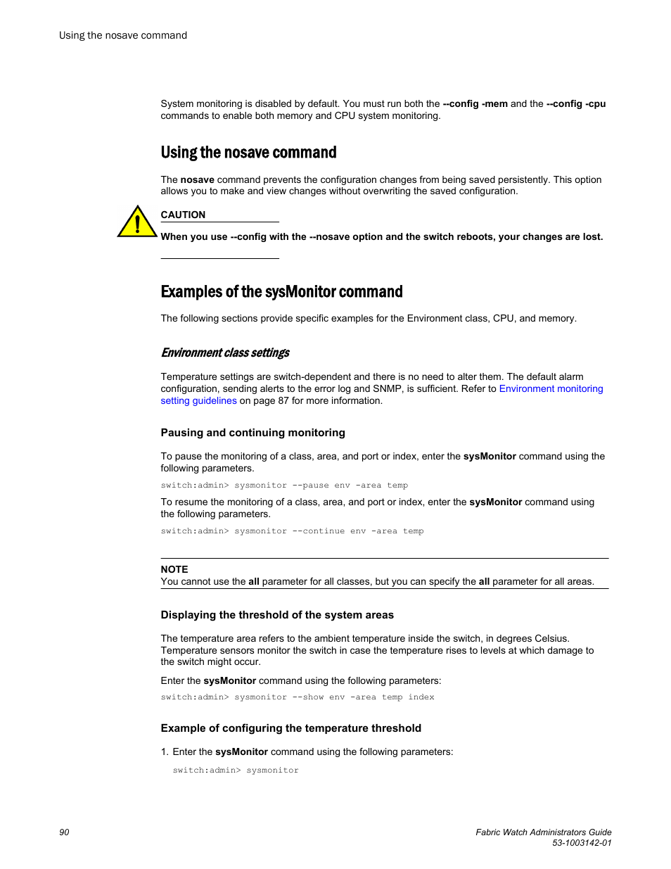 Using the nosave command, Examples of the sysmonitor command, Environment class settings | Pausing and continuing monitoring, Displaying the threshold of the system areas, Example of configuring the temperature threshold | Brocade Fabric Watch Administrators Guide (Supporting Fabric OS v7.3.0) User Manual | Page 90 / 116