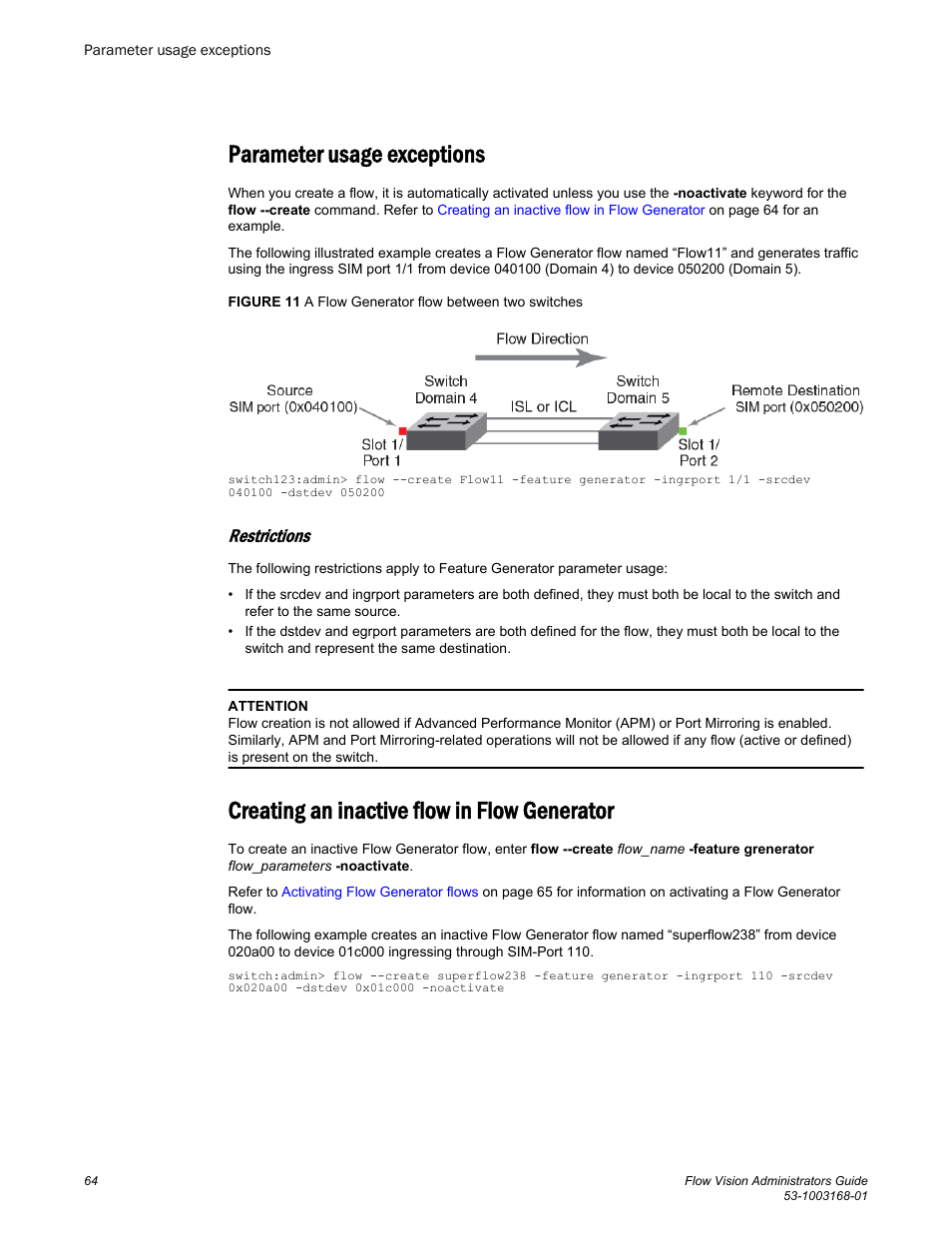 Parameter usage exceptions, Creating an inactive flow in flow generator, Restrictions | Brocade Flow Vision Administrators Guide (Supporting Fabric OS v7.3.0) User Manual | Page 64 / 90