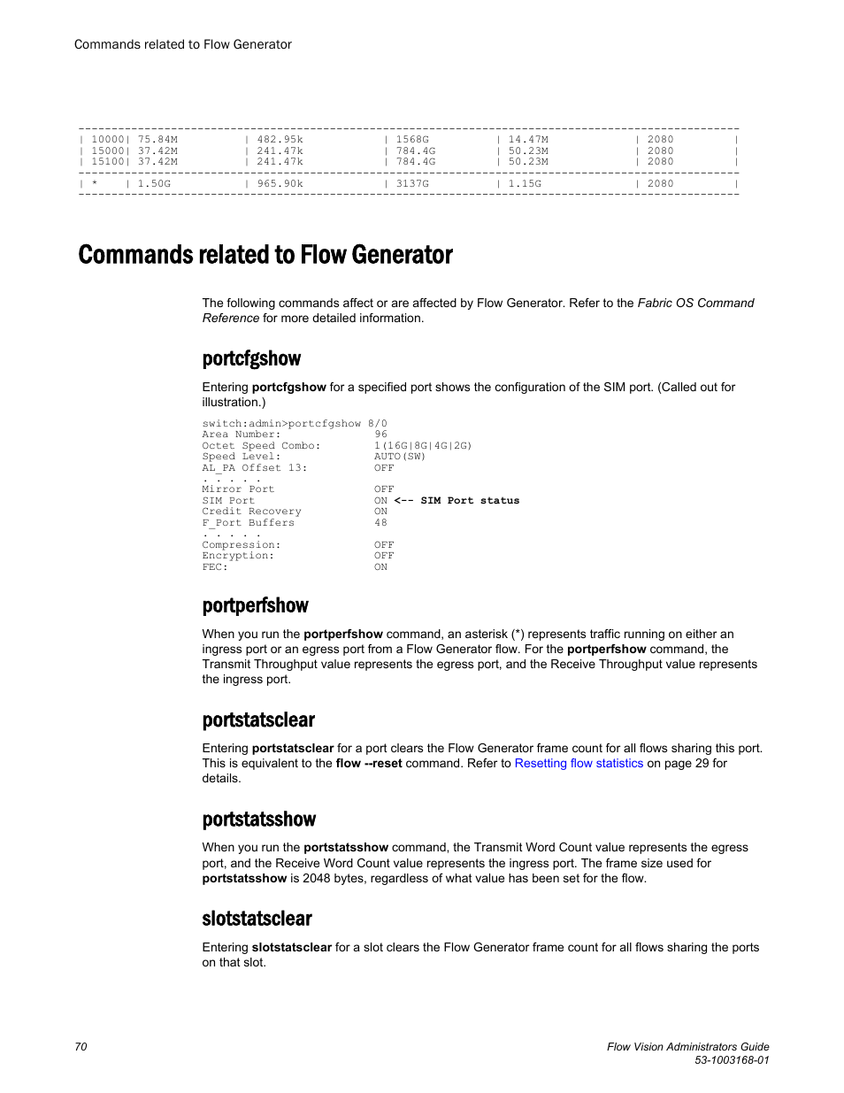 Commands related to flow generator, Portcfgshow, Portperfshow | Portstatsclear, Portstatsshow, Slotstatsclear | Brocade Flow Vision Administrators Guide (Supporting Fabric OS v7.3.0) User Manual | Page 70 / 90