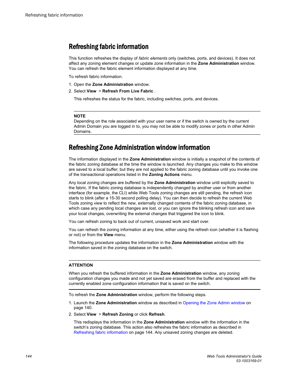 Refreshing fabric information, Refreshing zone administration window information | Brocade Web Tools Administrators Guide (Supporting Fabric OS v7.3.0) User Manual | Page 144 / 274