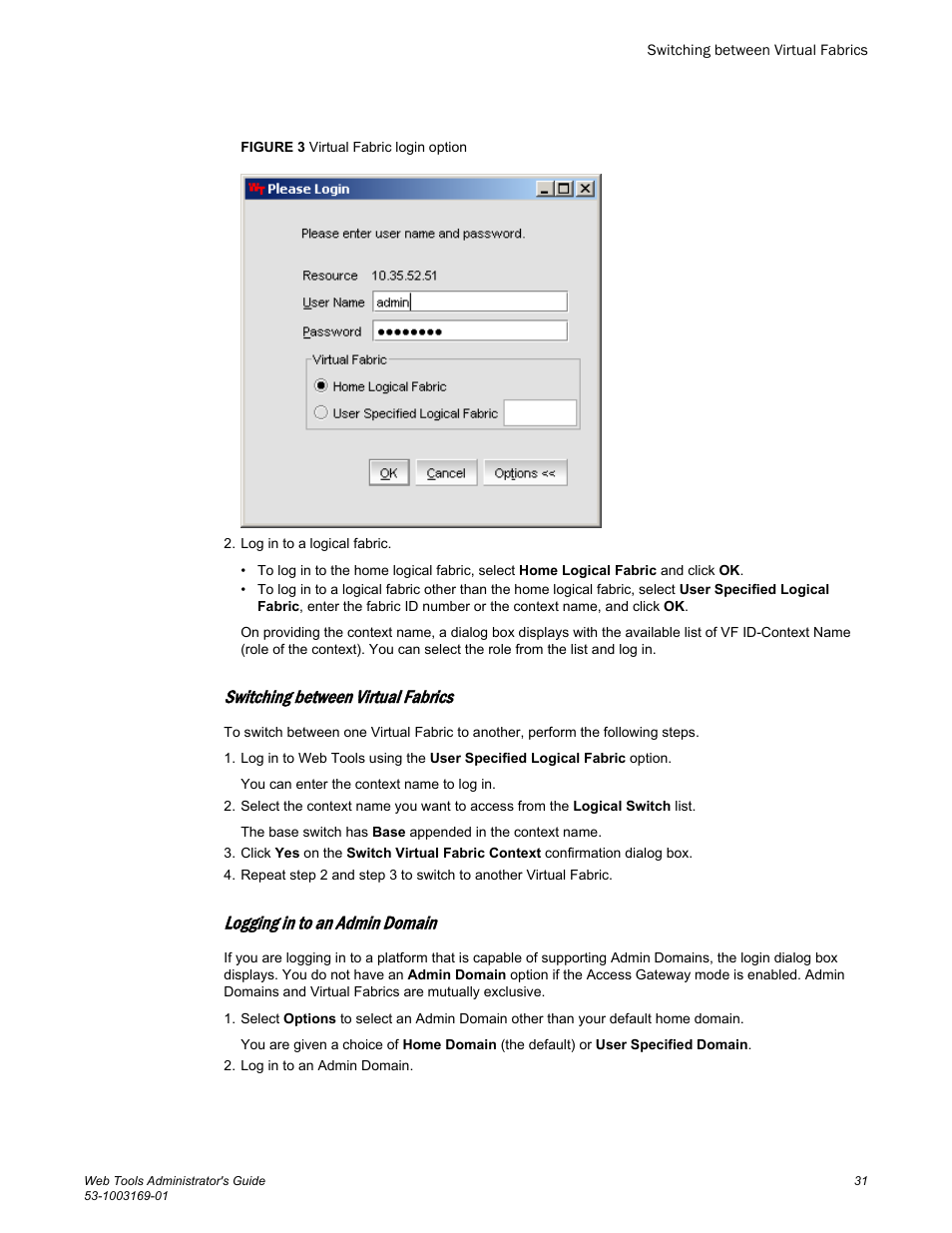 Switching between virtual fabrics, Logging in to an admin domain | Brocade Web Tools Administrators Guide (Supporting Fabric OS v7.3.0) User Manual | Page 31 / 274