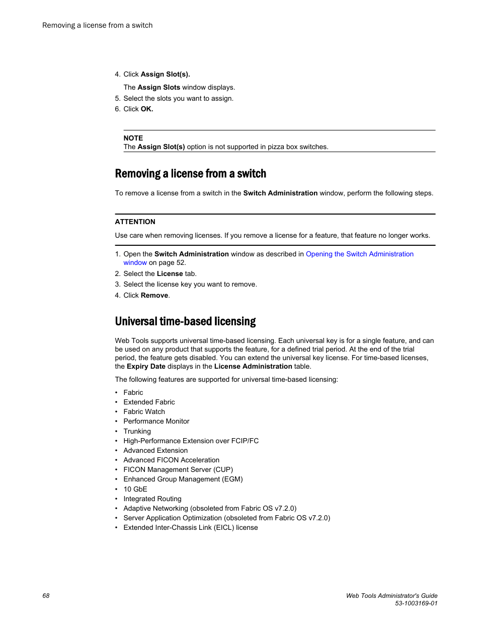 Removing a license from a switch, Universal time-based licensing | Brocade Web Tools Administrators Guide (Supporting Fabric OS v7.3.0) User Manual | Page 68 / 274