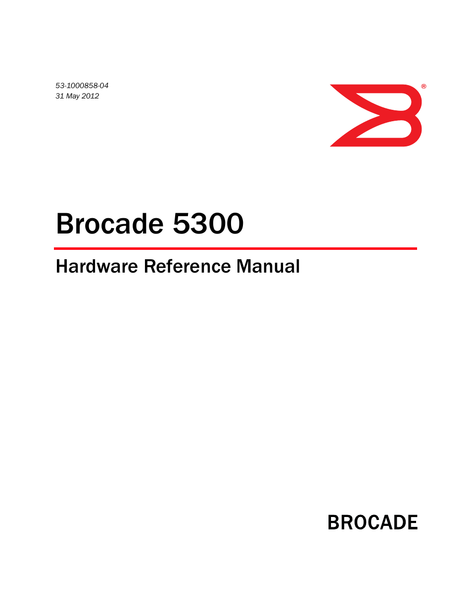 Brocade 5300 Hardware Reference Manual User Manual | 54 pages