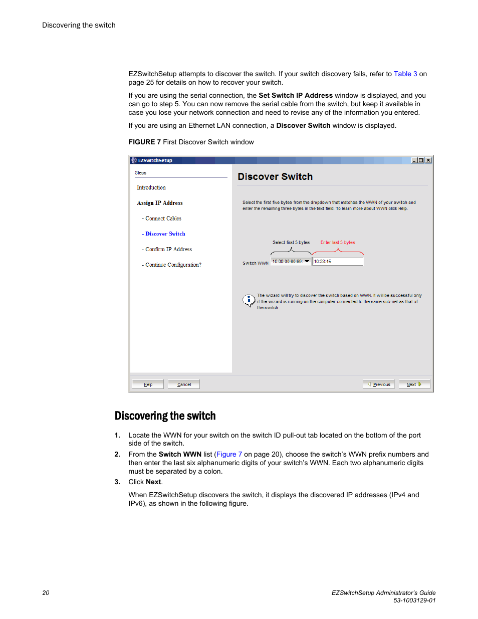Discovering the switch | Brocade EZSwitchSetup Administrator’s Guide (Supporting 300, 5100, 5300, 6505, 6510, 6520, 7800, 7840, and VA-40FC) User Manual | Page 22 / 64