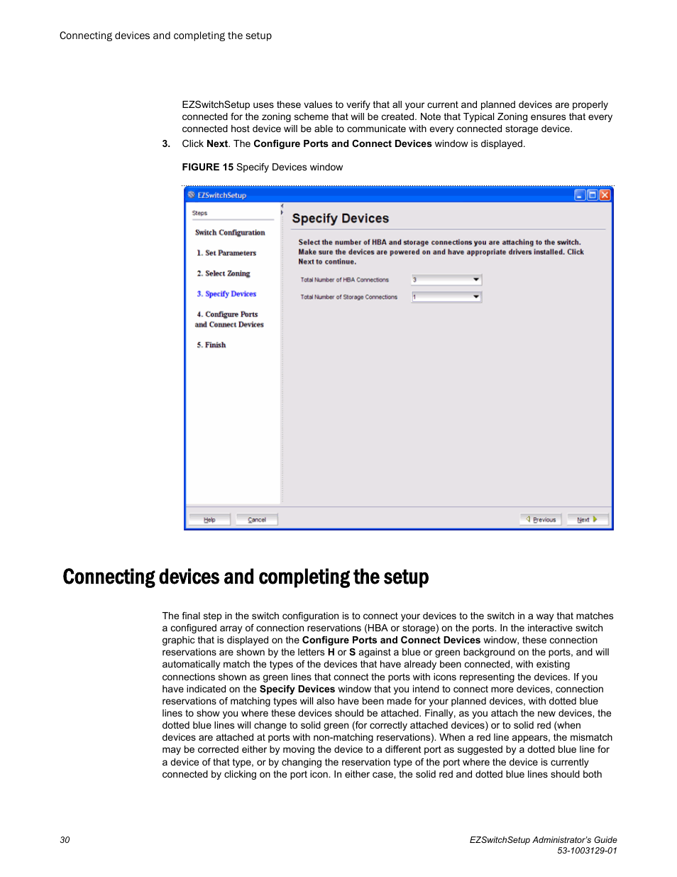 Connecting devices and completing the setup | Brocade EZSwitchSetup Administrator’s Guide (Supporting 300, 5100, 5300, 6505, 6510, 6520, 7800, 7840, and VA-40FC) User Manual | Page 32 / 64