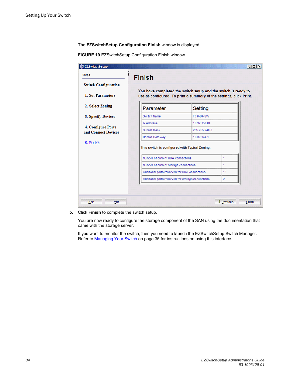 Brocade EZSwitchSetup Administrator’s Guide (Supporting 300, 5100, 5300, 6505, 6510, 6520, 7800, 7840, and VA-40FC) User Manual | Page 36 / 64