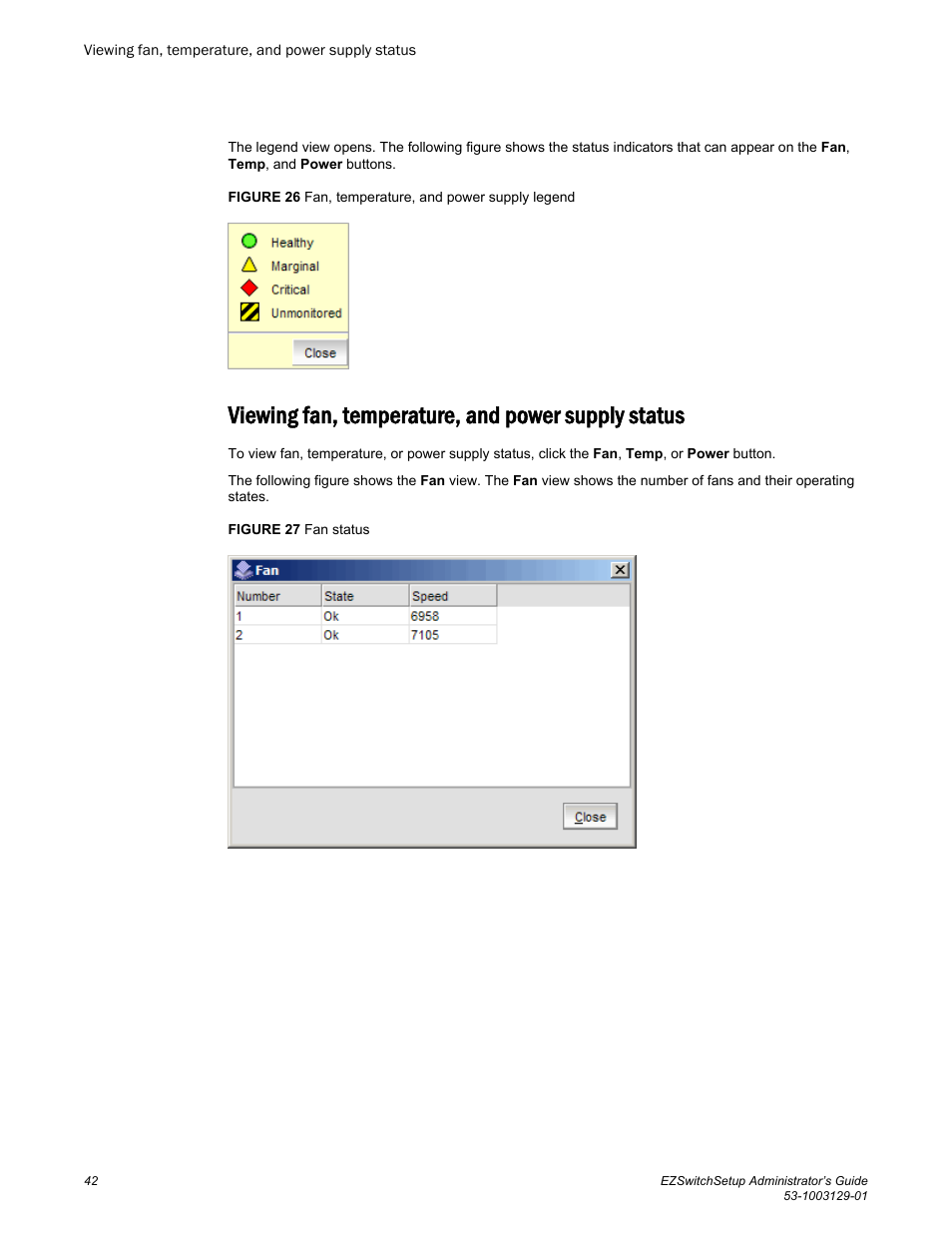 Viewing fan, temperature, and power supply status | Brocade EZSwitchSetup Administrator’s Guide (Supporting 300, 5100, 5300, 6505, 6510, 6520, 7800, 7840, and VA-40FC) User Manual | Page 44 / 64