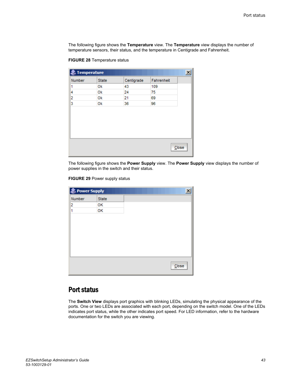 Port status | Brocade EZSwitchSetup Administrator’s Guide (Supporting 300, 5100, 5300, 6505, 6510, 6520, 7800, 7840, and VA-40FC) User Manual | Page 45 / 64