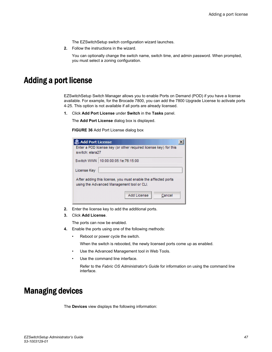 Adding a port license, Managing devices, Adding a port license managing devices | Brocade EZSwitchSetup Administrator’s Guide (Supporting 300, 5100, 5300, 6505, 6510, 6520, 7800, 7840, and VA-40FC) User Manual | Page 49 / 64