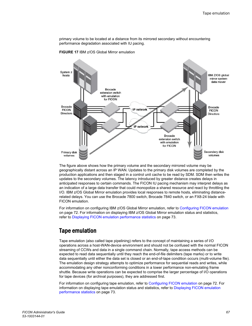 Tape emulation | Brocade FICON Administrator’s Guide (Supporting Fabric OS v7.3.0) User Manual | Page 69 / 126