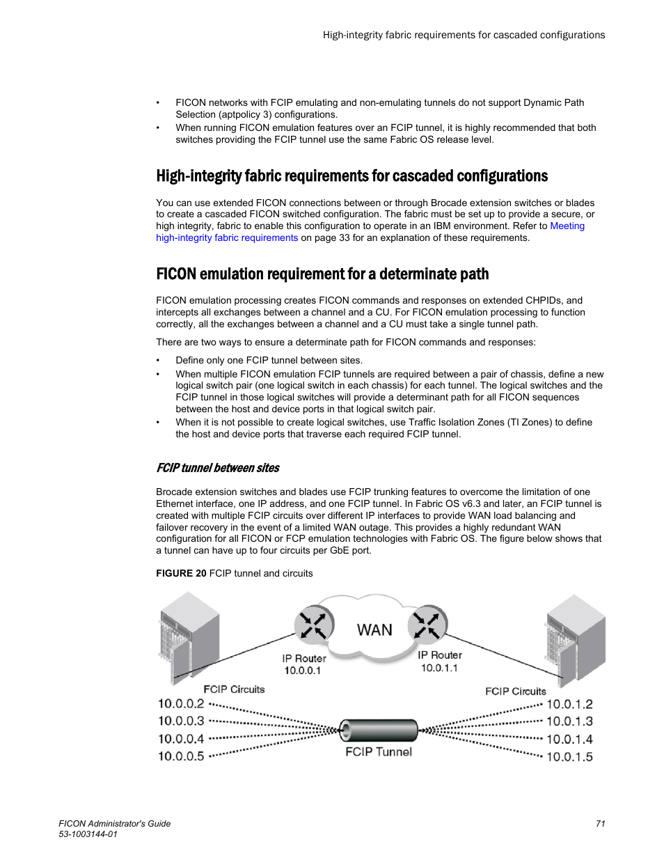 Ficon emulation requirement for a determinate path, Fcip tunnel between sites | Brocade FICON Administrator’s Guide (Supporting Fabric OS v7.3.0) User Manual | Page 73 / 126