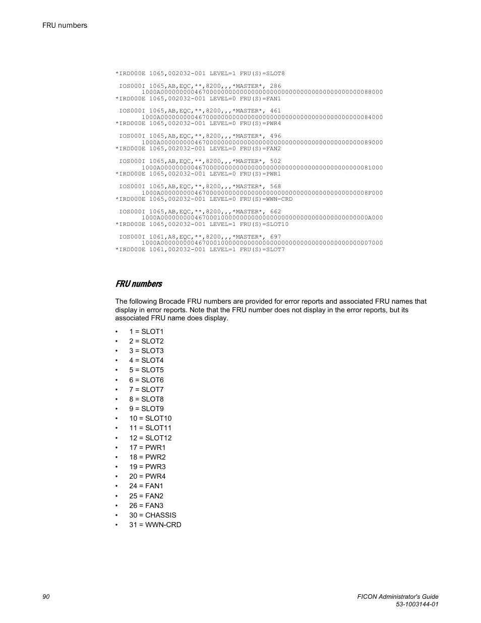 Fru numbers | Brocade FICON Administrator’s Guide (Supporting Fabric OS v7.3.0) User Manual | Page 92 / 126