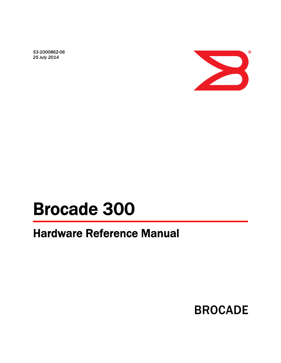 Brocade 300 Hardware Reference Manual User Manual | 52 pages